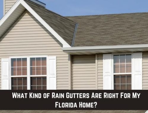 What Kind of Rain Gutters Are Right For My Florida Home?