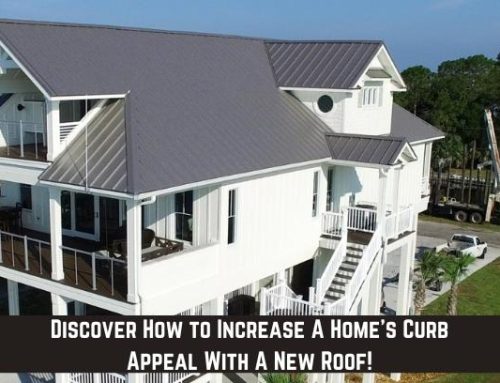 Discover How to Increase A Home’s Curb Appeal With A New Roof!