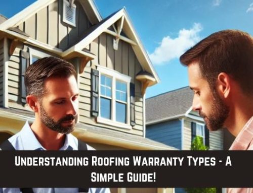 Understanding Roofing Warranty Types – A Simple Guide!