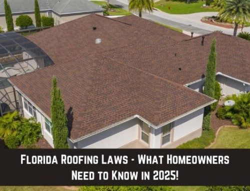 Florida Roofing Laws – What Homeowners Need to Know in 2025!