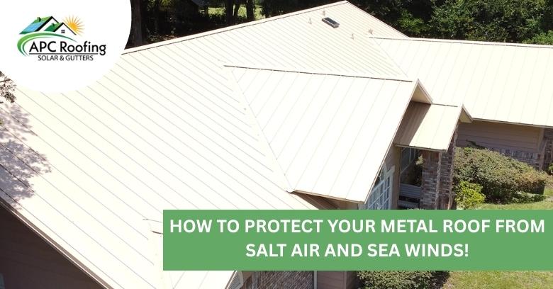 Metal roof with protective coating against salt air and sea winds.