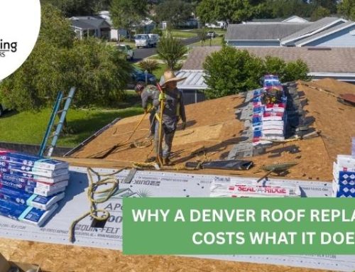 Why A Denver Roof Replacement Costs What It Does!
