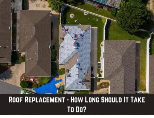 Roof Replacement – How Long Should It Take To Do?