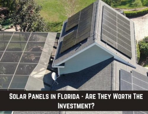 Solar Panels in Florida – Are They Worth The Investment?