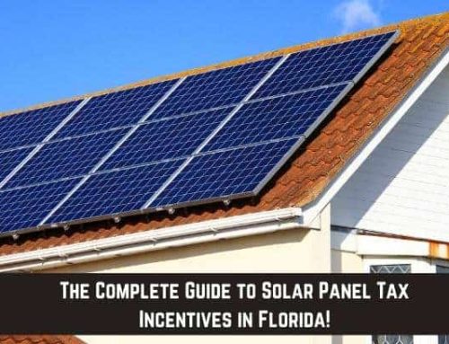 The Complete Guide to Solar Panel Tax Incentives in Florida!
