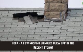 Storm-damaged roof with missing shingles and damaged chimney.