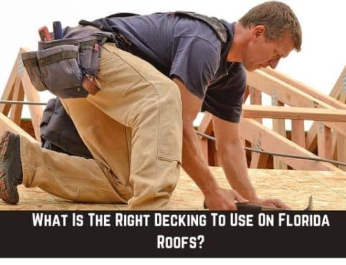 What Is The Right Decking To Use On Florida Roofs?