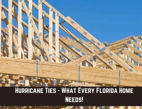 Hurricane Ties – What Every Florida Home Needs!