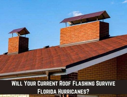 Will Your Current Roof Flashing Survive Florida Hurricanes?