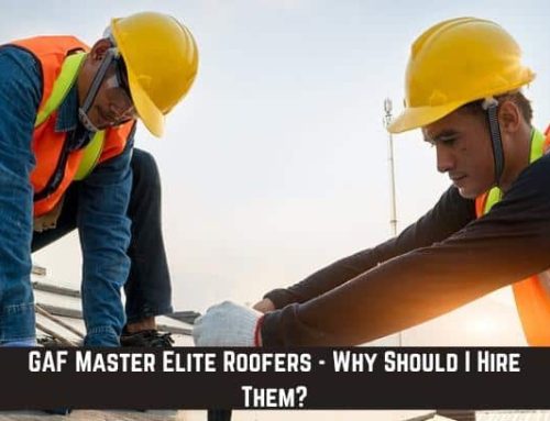 GAF Master Elite Roofers – Why Should I Hire Them?