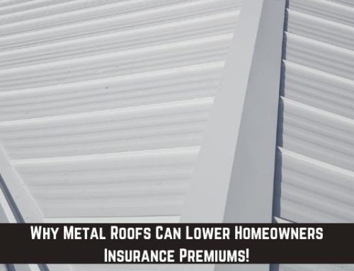 Why Metal Roofs Can Lower Homeowners Insurance Premiums!