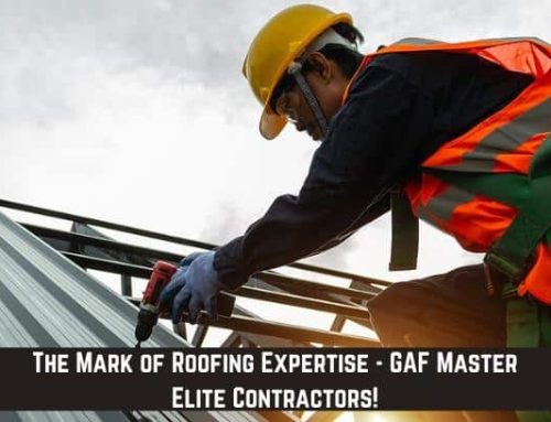 The Mark of Roofing Expertise – GAF Master Elite Contractors!