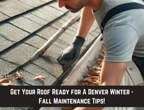 Get Your Roof Ready for A Denver Winter – Fall Maintenance Tips!