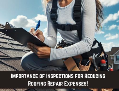 Importance of Inspections for Reducing Roofing Repair Expenses!