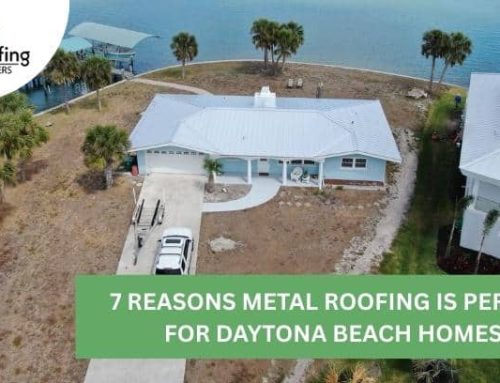 7 Reasons Metal Roofing Is Perfect for Daytona Beach Homes!