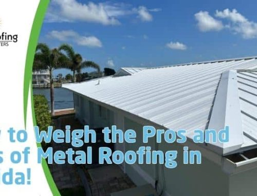 How to Weigh the Pros and Cons of Metal Roofing in Florida!