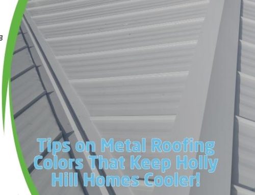 Tips on Metal Roofing Colors That Keep Holly Hill Homes Cooler!