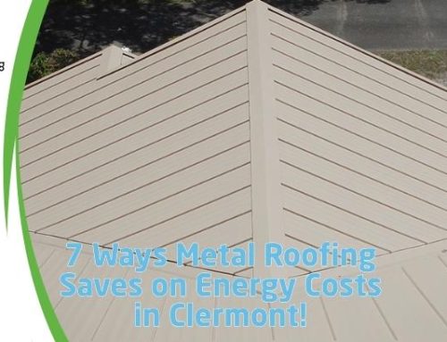 7 Ways Metal Roofing Saves on Energy Costs in Clermont!