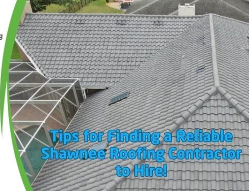 Tips for Finding a Reliable Shawnee Roofing Contractor to Hire!